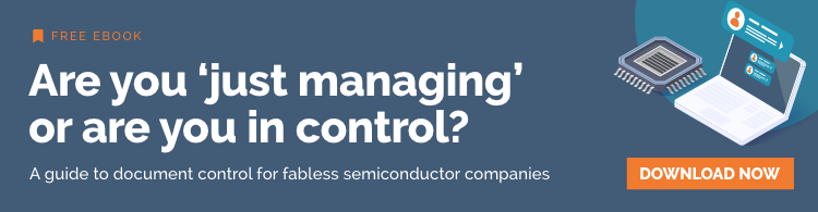 Doc control for Fabless semiconductors companies 