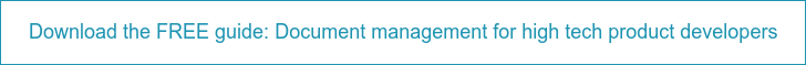 Download the FREE guide: Document management for high tech product developers